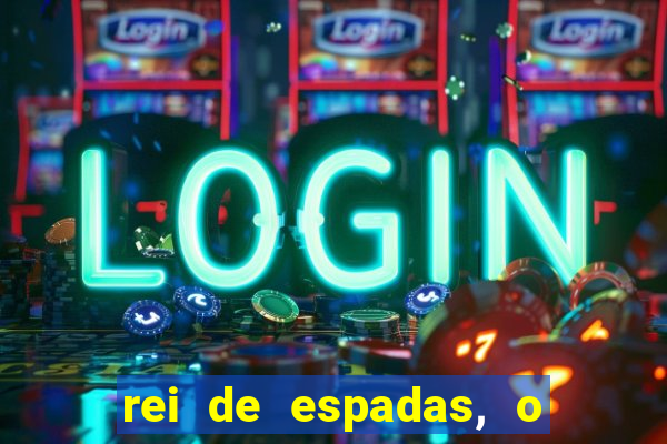 rei de espadas, o que ele sente por mim